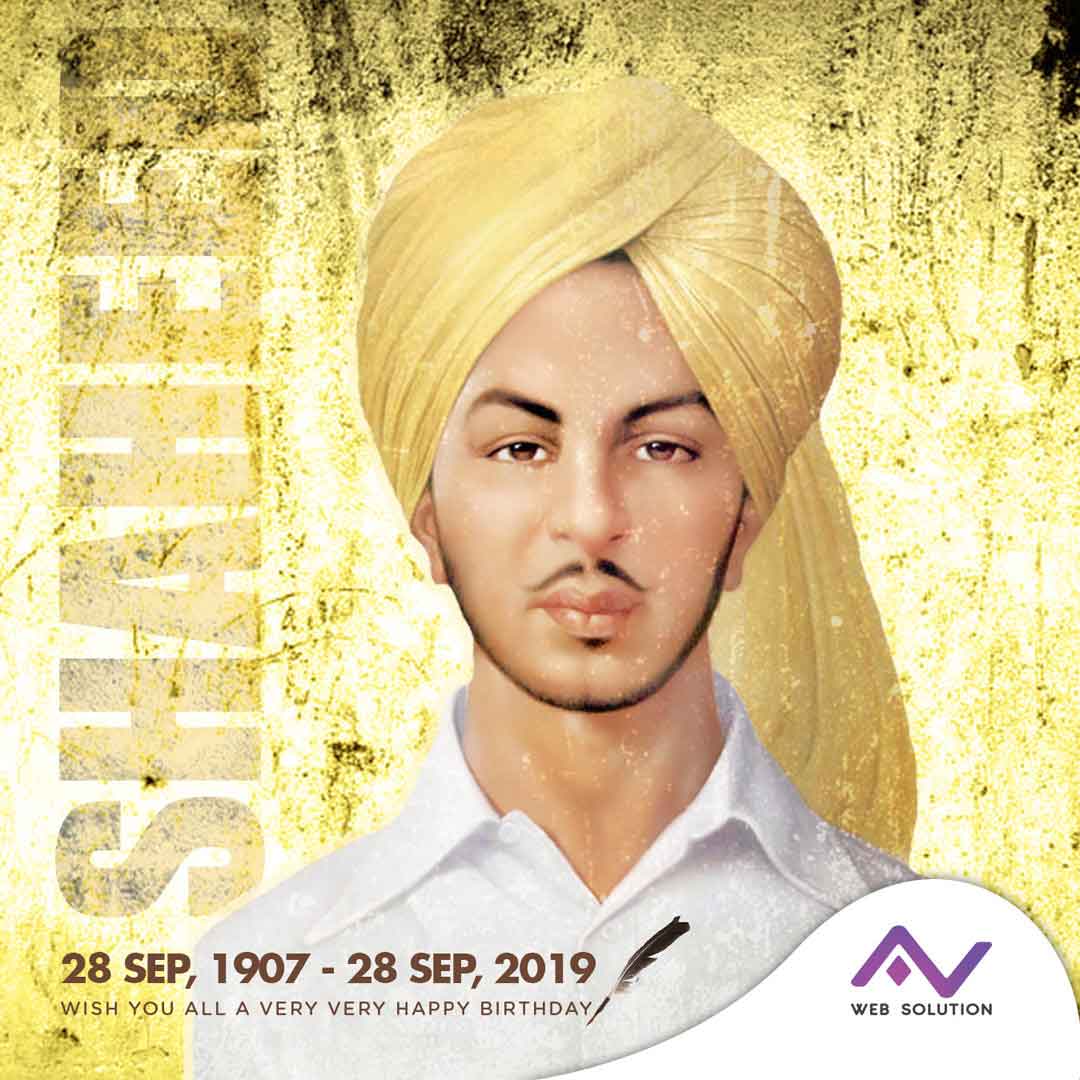 Happy Birthday Shaheed Sardar Bhagat Singh 2019 AV Web Solution